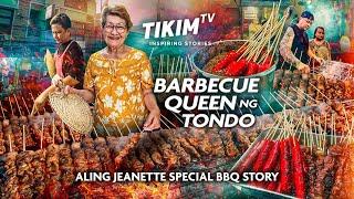 Street Style Pork BBQ | BARBECUE QUEEN ng TONDO | Legendary Aling Jeanette BBQ Since 1976 | TIKIM TV