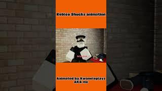 (ROBLOX) Shucks animation.