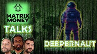 Matrix Money Talks | Deeper Network Updates with Deepernaut