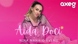 Aida Doci - Nina Nana o Evlad