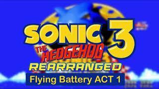 Flying Battery Zone ACT 1 - Sonic 3: Rearranged