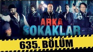 ARKA SOKAKLAR 635. BÖLÜM | FULL HD