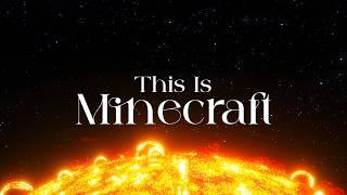 This is Minecraft.