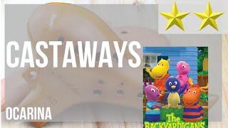 How to play Castaways by The Backyardigans on 12 Holes Ocarina (Tutorial)