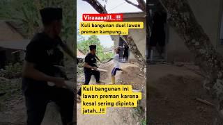 Kuli bangunan lawan preman yang sok jagoan #bangrenggochannel