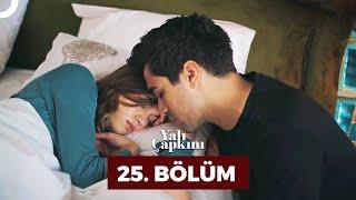 Yalı Çapkını 25. Bölüm