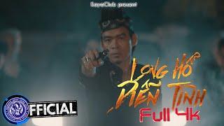 LONG HỔ DIỄN TÌNH (FULL 4K) | KAYA ENTERTAINMENT