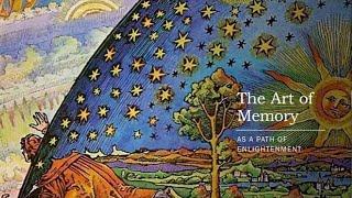 Enlightenment through the Art of Memory (Full Talk) -  Giordano Bruno, Fludd, John Dee