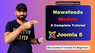 #13 Newsfeed Module in Joomla 5  | How to use newsfeed module in Joomla 5 | JoomTech Solutions