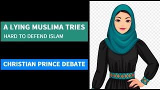 MUSLIMA CAN'T STOP LYING TO DEFEND ISLAM pt 1 CHRISTIAN PRINCE