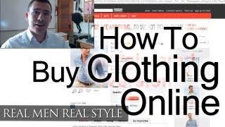 How To Buy Clothing Online - Man's Guide To Internet Shopping - Buying Men's Clothes Effectively