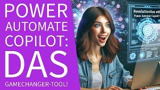 Power Automate Copilot Ansicht: KI-gesteuerte Workflow-Automatisierung | Microsoft Office 365