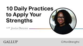 10 Daily Practices to Apply Your Strengths