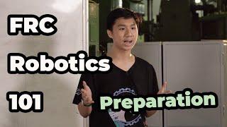 FRC Robotics 101's Episode 3: Preparations