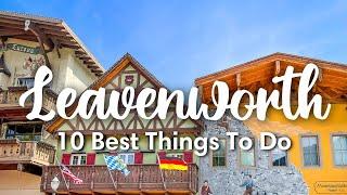 LEAVENWORTH, WA | 10 Awesome Things to Do In & Around Leavenworth