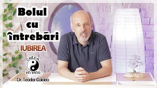 Bolul cu intrebari - Dr. Coldea - Iubirea