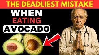 Eat Avocado but NEVER Make These 6 Mistakes (They Can Be Fatal) [No One Tells You]