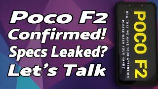 Let's Talk | Poco F2 Confirmed! | Poco F2 Specs Leaked??