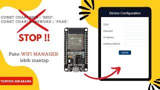 ESP32 Wifi Manager - Input SSID, PASSWORD, Static IP di Webpage Config