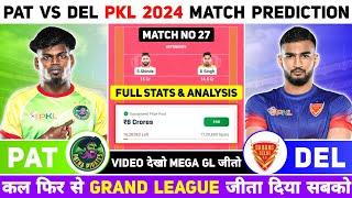 PAT vs DEL Dream11 Prediction PAT vs DEL Kabaddi Dream11 Prediction PAT vs DEL Kabaddi Dream11 Team