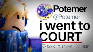 Roblox YouTuber Potemer Went To Court..