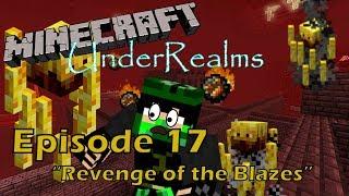 UnderRealms S05E17 - Revenge of the Blazes