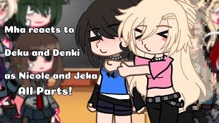 Mha reacts to Deku and Denki as Nicole and Jeka | Mha | class of 09 | Ships!!!