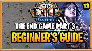 Path of Exile Sentinel Beginner Guide Endgame Part 3 (Part 13 Beginner Guide Sentinel League 3.18)