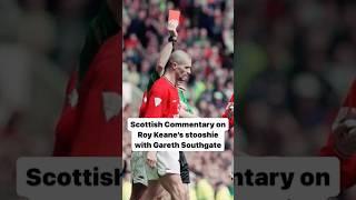 Roy Keane's Red Card v Southgate. Unbiased Scottish Commentary from Allaster McKallaster