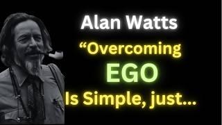 Alan Watts on Conquering the Ego for inner Peace