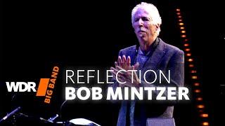 Bob Mintzer & WDR BIG BAND  -  Reflection