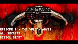 Doom II - Legacy of Rust - The Vulcan Abyss [Pistol Start / All Secrets]