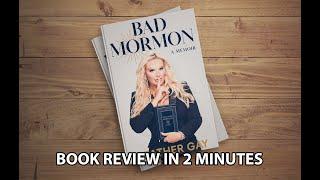 Bad Mormon Book Review: A Bold and Controversial Read