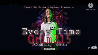 Grim215 - Every Time