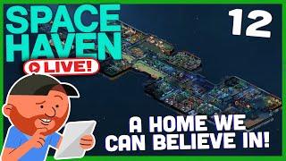 Space Haven [LIVE] S12 E12 | Only This Time We Don't Run Out Of Gas | Space-ship Building Sim