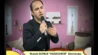 Mustafa Durmuş - SAVAŞACAĞIM