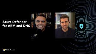 Azure Defender for ARM and DNS | Azure Security Center in the Field #13