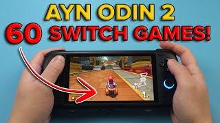 60 Switch Games on the AYN Odin 2! (Emulation Showcase)