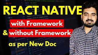 React Native New Doc Confusion  | Engineer Codewala