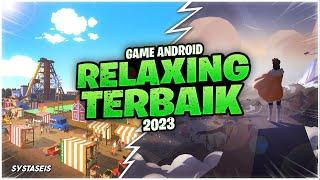 10 Game Android Relaksasi/Santai/Enjoy Terbaik 2023 | Offline & Online