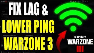 How to Lower Ping & Fix Lag on Warzone 3 + Tips (All Platforms)