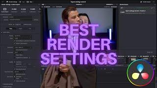 The BEST Render Settings in DaVinci Resolve 18 For Beginners