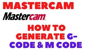 mastercam g-code m code generation - mastercam programming