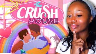 Finding LOVE in the Crush House!