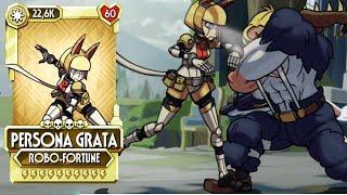 ROBO-FORTUNE - PERSONA GRATA / PERSONA ASSISTANT - SKULLGIRLS MOBILE