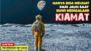 KETIKA BUMI MENGALAMI KIAMAT DAN HANYA PARA ASTRONOT SAJA YANG SELAMAT | Alur Cerita Film (2020)