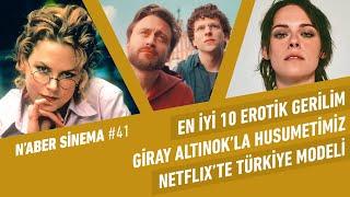 En İyi 10 Erotik Gerilim, Giray Altınok'la Husumetimiz, Wicked, A Real Pain | N’aber Sinema #41