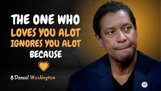 ||Denzel Washington|| THE ONE WHO LOVES YOU A LOT IGNORES YOU A LOT BECAUSE #denzelwashington