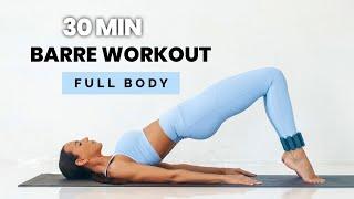 30 MIN FULL BODY SCULPT | Barre Workout