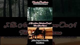 Julian Lupu & Kseniia Prostitova: Musical Excellence in Arban's Norma Variations